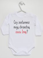 czy zostaniesz moją chrzestną ciociu z imieniem body z długim rękawem kolor biały 092