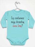 czy zostaniesz moją chrzestną ciociu z imieniem body z długim rękawem kolor miętowy 092