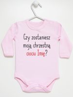 czy zostaniesz moją chrzestną ciociu z imieniem body z długim rękawem kolor różowy 092