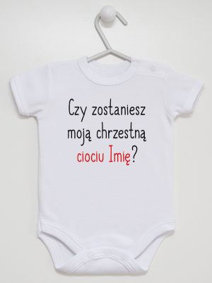 czy zostaniesz moją chrzestną ciociu z imieniem body z krótkim rękawem kolor biały 092