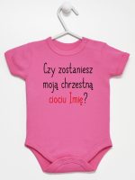 czy zostaniesz moją chrzestną ciociu z imieniem body z krótkim rękawem kolor ciemny rózowy 092