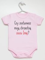 czy zostaniesz moją chrzestną ciociu z imieniem body z krótkim rękawem kolor różowy 092