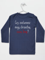 czy zostaniesz moją chrzestną ciociu z imieniem koszulka z długim rękawem kolor granatowy 092