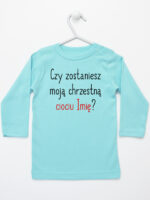 czy zostaniesz moją chrzestną ciociu z imieniem koszulka z długim rękawem kolor miętowy 092