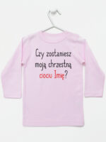 czy zostaniesz moją chrzestną ciociu z imieniem koszulka z długim rękawem kolor różowy 092