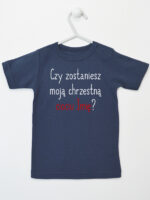 czy zostaniesz moją chrzestną ciociu z imieniem koszulka z krótkim rękawem kolor granatowy 092