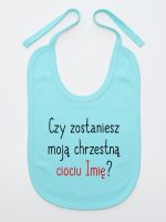 czy zostaniesz moją chrzestną ciociu z imieniem śliniak niemowlęcy kolor miętowy 092