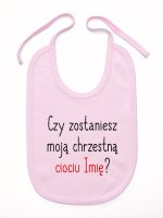 czy zostaniesz moją chrzestną ciociu z imieniem śliniak niemowlęcy kolor różowy 092