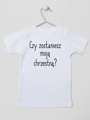 czy zostaniesz moją chrzestną koszulka z krótkim rękawem kolor biały 133