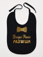 drogie panie przybyłem nadruk złoty śliniak niemowlęcy kolor czarny 195