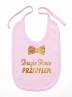 drogie panie przybyłem nadruk złoty śliniak niemowlęcy kolor różowy 195