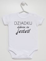 dziadku dobrze że jesteś body z krótkim rękawem kolor biały 179 dziadku dobrze że jesteś body z krótkim rękawem kolor biały 179