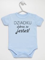 dziadku dobrze że jesteś body z krótkim rękawem kolor błękitny 179 dziadku dobrze że jesteś body z krótkim rękawem kolor błękitny 179
