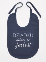 dziadku dobrze że jesteś śliniak niemowlęcy kolor granatowy 179