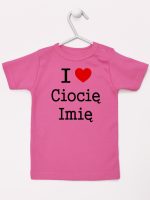 i love ciocię z imieniem koszulka z krótkim rękawem kolor ciemny różowy 167