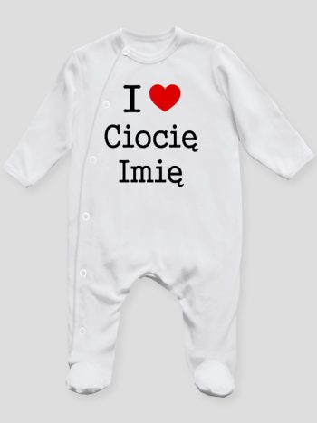 i love ciocię z imieniem pajacyk śpioszek ze stópkami 167