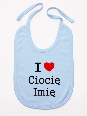 i love ciocię z imieniem śliniak niemowlęcy kolor błękitny 167