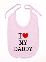 i love my daddy śliniak niemowlęcy kolor różowy 137