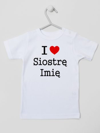 i love siostrę z imieniem koszulka z krótkim rękawem kolor biały 169