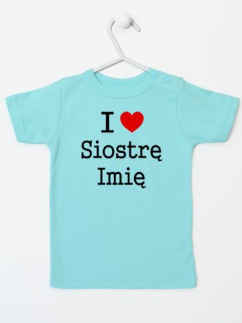i love siostrę z imieniem koszulka z krótkim rękawem kolor miętowy 169