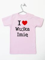 i love wujka z imieniem koszulka z krótkim rękawem kolor różowy 166