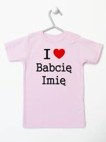 i love z imieniem babci koszulka z krótkim rękawem kolor różowy 164