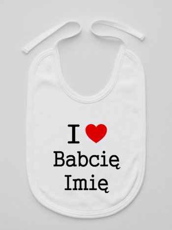 i love z imieniem babci śliniak niemowlęcy kolor biały 164