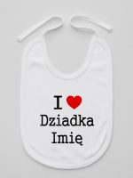 i love z imieniem dziadka śliniak niemowlęcy kolor biały 165