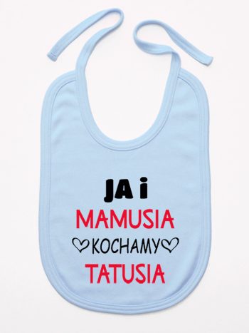 ja i mamusia kochamy tatusia śliniak niemowlęcy kolor błękitny 243
