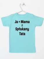 ja plus mama równa się spłukany tata koszulka z krótkim rękawem kolor miętowy 139