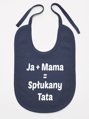 ja plus mama równa się spłukany tata śliniak niemowlęcy kolor granatowy 139