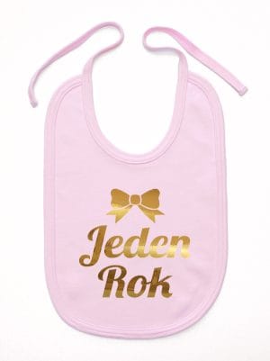 jeden rok nadruk złoty śliniak niemowlęcy kolor różowy 012