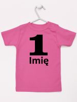 jedynka na pierwsze urodziny z imieniem koszulka z krótkim rękawem kolor ciemny różowy 084