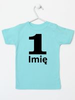 jedynka na pierwsze urodziny z imieniem koszulka z krótkim rękawem kolor miętowy 084