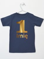 jedynka złota z imieniem na roczek koszulka z krótkim rękawem kolor granatowy 082