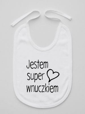 jestem super wnuczkiem śliniak niemowlęcy kolor biały 068