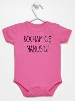 kocham cię mamusiu body z krótkim rękawem kolor ciemny rózowy 053