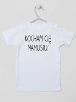 kocham cię mamusiu koszulka z krótkim rękawem kolor biały 053