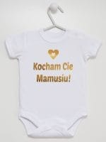 kocham cię mamusiu nadruk złoty body z krótkim rękawem kolor biały 051