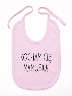 kocham cię mamusiu śliniak niemowlęcy kolor różowy 053