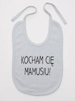 kocham cię mamusiu śliniak niemowlęcy kolor szary 053