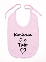 kocham cię tato śliniak niemowlęcy kolor różowy 115 kocham cię tato śliniak niemowlęcy kolor różowy 115