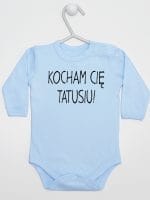 kocham cię tatusiu body z długim rękawem kolor błękitny 054
