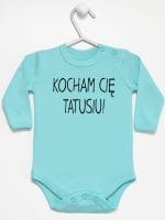 kocham cię tatusiu body z długim rękawem kolor miętowy 054