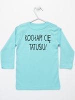 kocham cię tatusiu koszulka z długim rękawem kolor miętowy 054