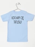 kocham cię tatusiu koszulka z krótkim rękawem kolor błękitny 054