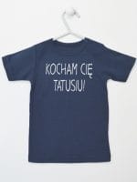 kocham cię tatusiu koszulka z krótkim rękawem kolor granatowy 054