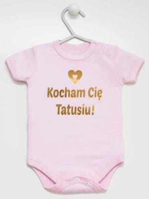 kocham cię tatusiu nadruk złoty body z krótkim rękawem kolor różowy 052