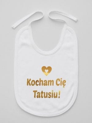 kocham cię tatusiu nadruk złoty śliniak niemowlęcy kolor biały 052