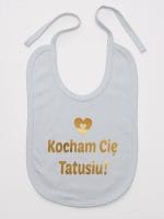 kocham cię tatusiu nadruk złoty śliniak niemowlęcy kolor szary 052
